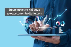 Dove Investire nel 2025: prospettive per Investimenti Sicuri