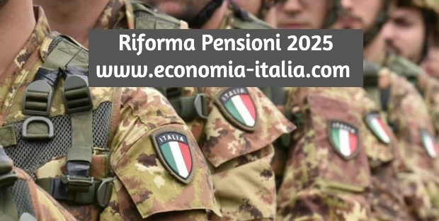 Riforma Pensioni 2025: TFR a Fondi Pensione e Pensioni Forze Armate