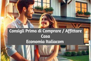 Come si Sceglie una Casa da Comprare/Costruire o in Affitto